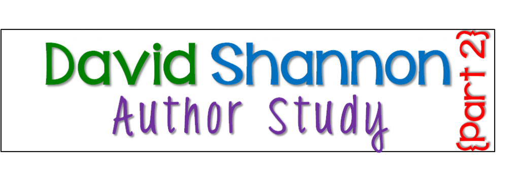 https://www.sharingkindergarten.com/2014/05/david-shannon-author-study-part-2.html