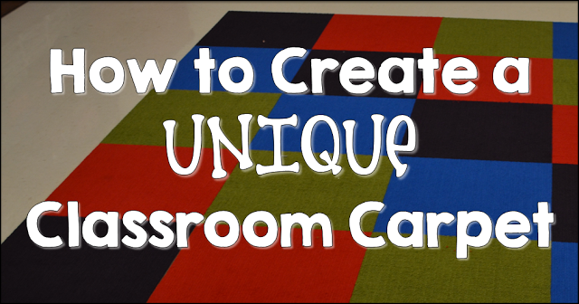 Classroom Carpet: As I am changing schools, I am learning to be very creative and think outside the box.