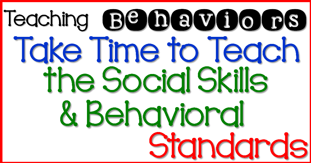 Teaching Behaviors- Step 4 Take Time to Teach Social Skills