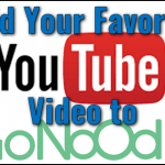 Add Your Favorite YouTube Video to GoNoodle