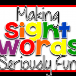 Making Sight Words Seriously Fun!