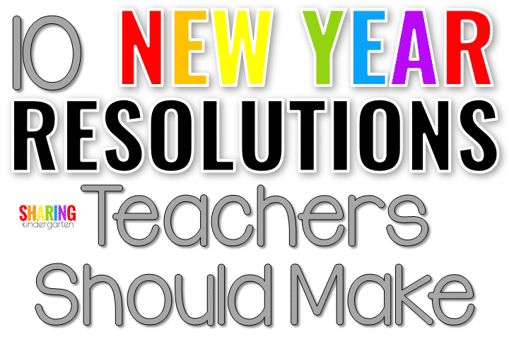 10 New Year Resolutions Teachers Should Make