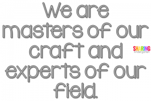 We are masters of our craft and experts of our fields.