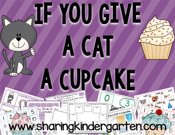 If You Give a Cat a Cupcake Unit2 If You Give a Cat a Cupcake