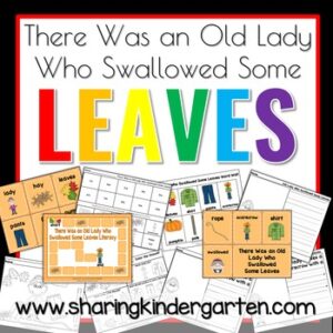 There Was an Old Lady Who Swallowed Some Leaves Literacy