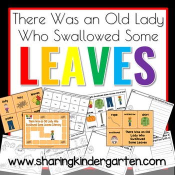 There Was an Old Lady Who Swallowed Some Leaves Literacy1 There Was an Old Lady Who Swallowed Some Leaves