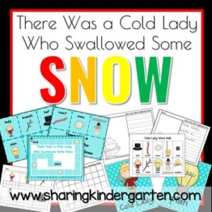 There Was a Cold Lady Who Swallowed Some Snow Literacy and Math
