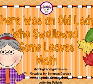 There Was an Old Lady Who Swallowed Some Leaves Math Unit