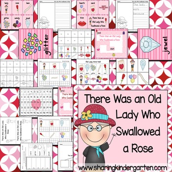 There Was an Old Lady Who Swallowed a Rose Literacy and Math3 There Was an Old Lady Who Swallowed a Rose