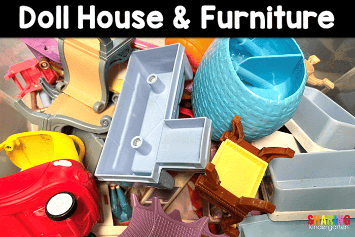 Do you have a doll house and furniture in your classroom?
