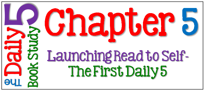 The Daily 5: Chapters 5 & 6